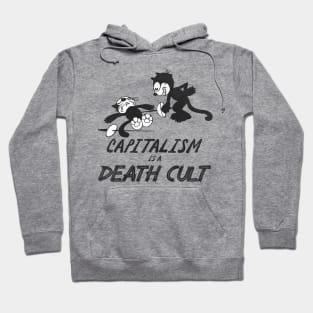 Felix the Cat ● Capitalism is a Death Cult Hoodie